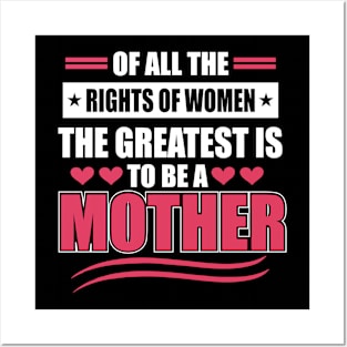 Mother`Day - Womewn rights to be a mother Posters and Art